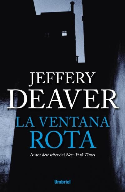 LA VENTANA ROTA.. | Jeffery Deaver
