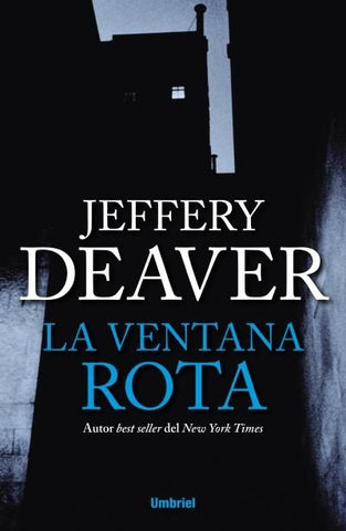 LA VENTANA ROTA.. | Jeffery Deaver
