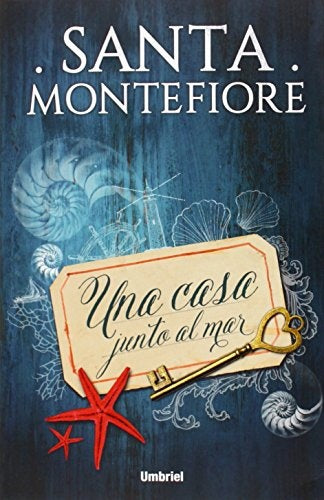UNA CASA JUNTO AL MAR* | Santa Montefiore