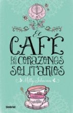 CAFE DE LOS CORAZONES SOLITARIOS  | MILLY  JOHNSON