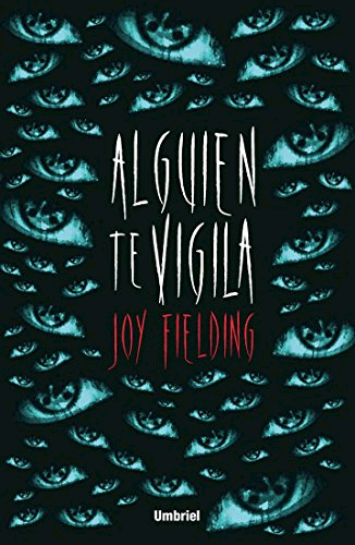 ALGUIEN TE VIGILA | JOY FIELDING