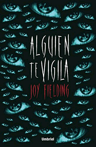 ALGUIEN TE VIGILA | JOY FIELDING