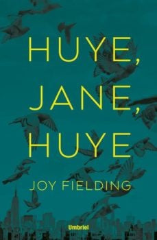 HUYE JANE, HUYE*. | JOY FIELDING