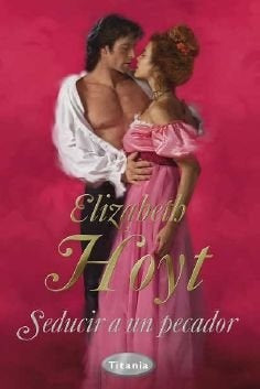 SEDUCIR A UN PECADOR * | Elizabeth Hoyt