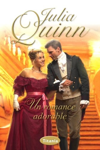 UN ROMANCE ADORABLE | Julia Quinn