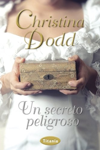 UN SECRETO PELIGROSO | Christina Dodd