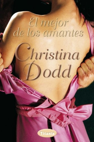 EL MEJOR DE LOS AMANTES* | Christina Dodd