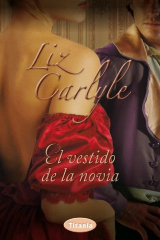EL VESTIDO DE LA NOVIA | Liz  Carlyle