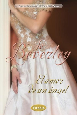 EL AMOR DE UN ANGEL.. | Jo Beverley