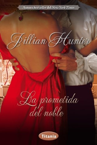 LA PROMETIDA DEL NOBLE* | JILLIAN HUNTER