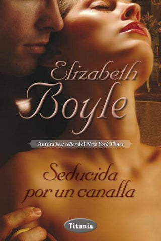 SEDUCIDA POR UN CANALLA. | Elizabeth Boyle