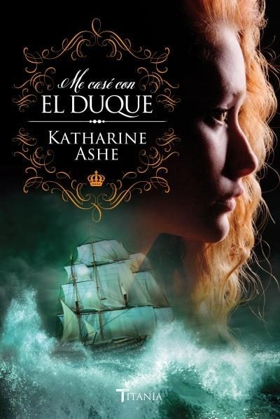 ME CASE CON EL DUQUE* | Katharine Ashe