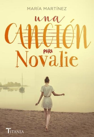 UNA CANCIÓN PARA NOVALIE* | MARÍA MARTÍNEZ