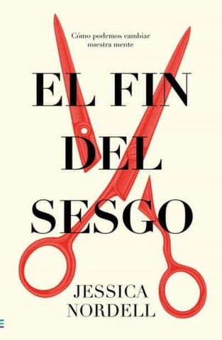 EL FIN DEL SESGO | JESSICA NORDELL