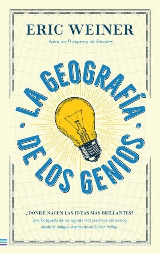 LA GEOGRAFÍA DE LOS GENIOS.. | Eric Weiner