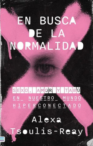 EN BUSCA DE LA NORMALIDAD | ALEXA TSOULIS-REAY