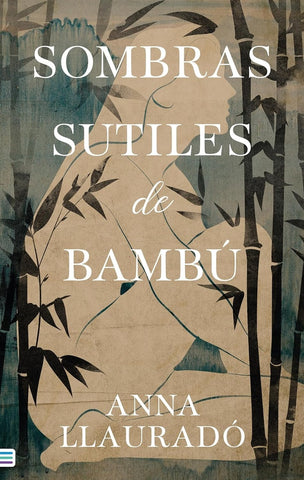 SOMBRAS SUTILES DE BAMBÙ | ANNA LLAURADÓ