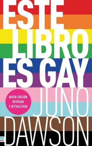 ESTE LIBRO ES GAY.. | JUNO  DAWSON