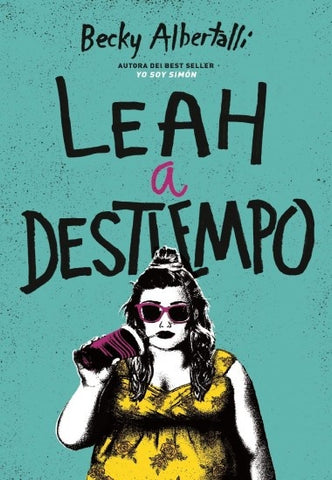 Leah  a Destiempo  | Becky Albertalli