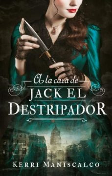 A LA CAZA DE JACK EL DESTRIPADOR* | KERRI MANISCALCO