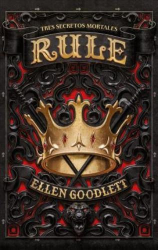 RULE. TRES SECRETOS MORTALES.. | ELLEN GOODLETT