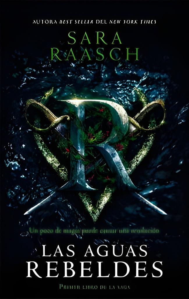 AGUAS REBELDES.. | Sara Raasch