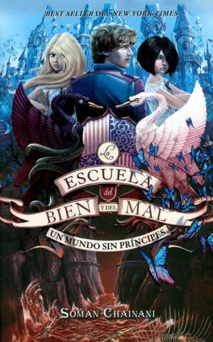 ESCUELA DEL BIEN Y DEL MAL 2 * | Chainani  Soman
