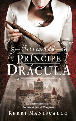 A LA CAZA DEL PRINCIPE DRACULA.* | KERRI MANISCALCO