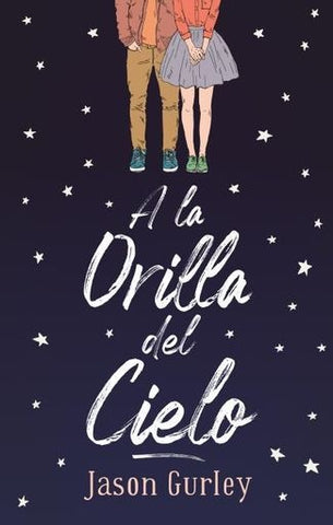 A LA ORILLA DEL CIELO* | Jason Gurley