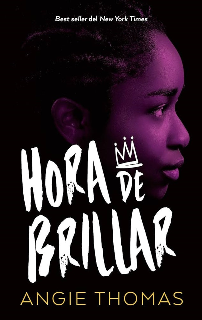 HORA DE BRILLAR.. | Angie Thomas