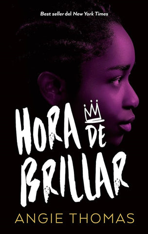 HORA DE BRILLAR.. | Angie Thomas