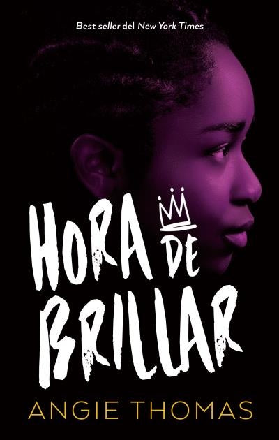HORA DE BRILLAR.. | Angie Thomas