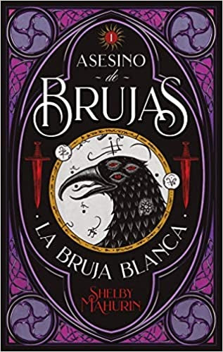 ASESINO DE BRUJAS: LA BRUJA BLANCA*.. | SHELBY  MAHURIN
