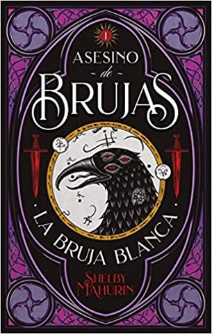 ASESINO DE BRUJAS: LA BRUJA BLANCA*.. | SHELBY  MAHURIN