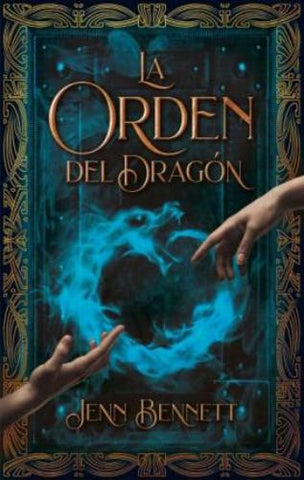 LA ORDEN DEL DRAGÓN*.. | JENN BENNETT
