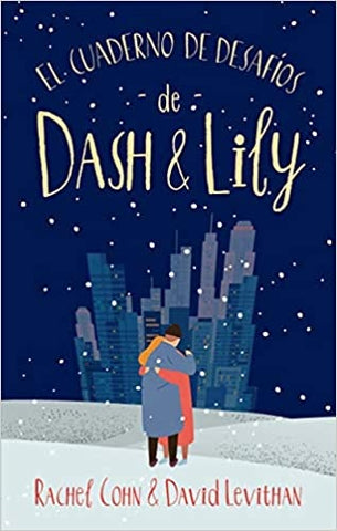 EL CUADERNO DE DESAFÍOS DE DASH & LILY*. | Rachel Cohn