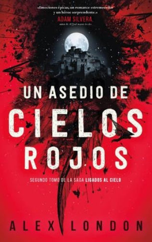 UN ASEDIO DE CIELOS ROJOS.. | ALEX LONDON