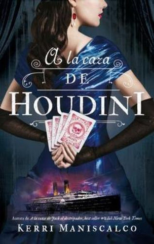A la caza de Houdini* | KERRI MANISCALCO