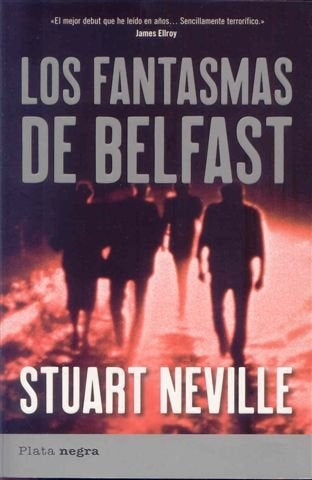 LOS FANTASMAS DE BELFAST * | Neville Stuart