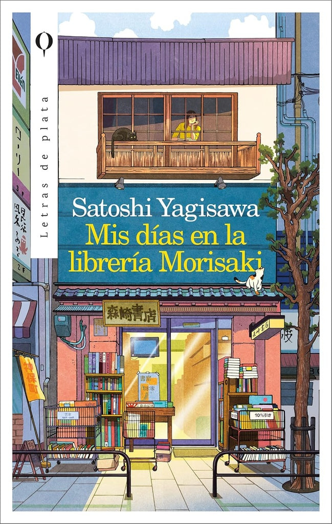 MIS DÍAS EN LA LIBRERÍA MORISAKI.. | Satoshi Yagisawa