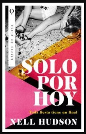 SOLO POR HOY.. | NELL HUDSON