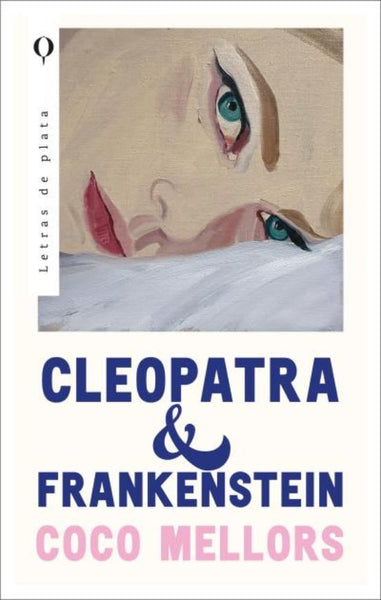 CLEOPATRA & FRANKENSTEIN | COCO MELLORS