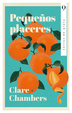 PEQUEÑOS PLACERES.. | Clare Chambers
