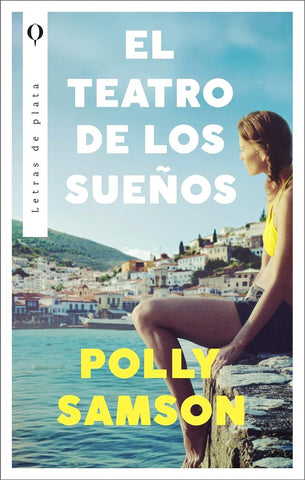 EL TEATRO DE LOS SUEÑOS.. | POLLY  SAMSON