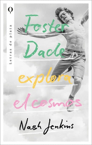FOSTER DADE EXPLORA EL COSMOS.. | NASH  JENKINS