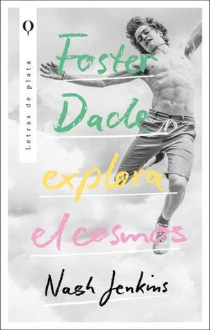 FOSTER DADE EXPLORA EL COSMOS.. | NASH  JENKINS