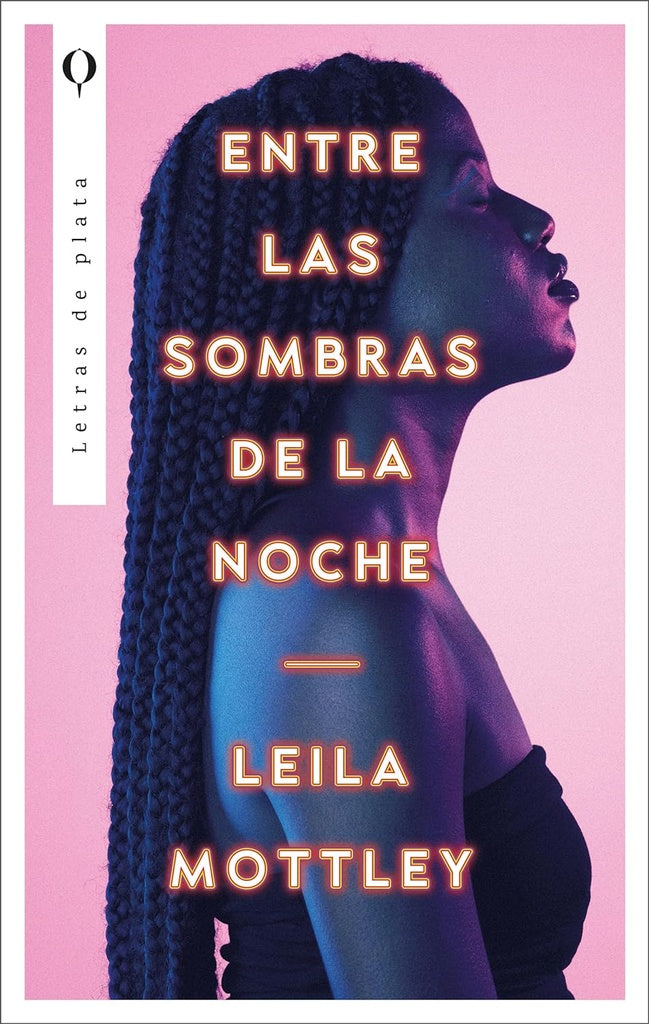 ENTRE LAS SOMBRAS DE LA NOCHE.. | LEILA MOTTLEY