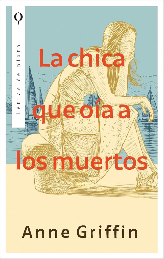 La chica que oía a los muertos  | Anne Griffin