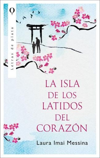LA ISLA DE LOS LATIDOS DEL CORAZÓN.. | LAURA IMAI MESSINA