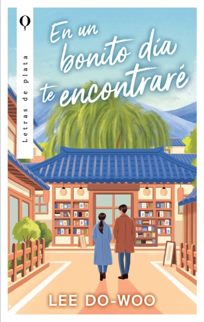 EN UN BONITO DÍA TE ENCONTRARE.. | DO  WOO LEE